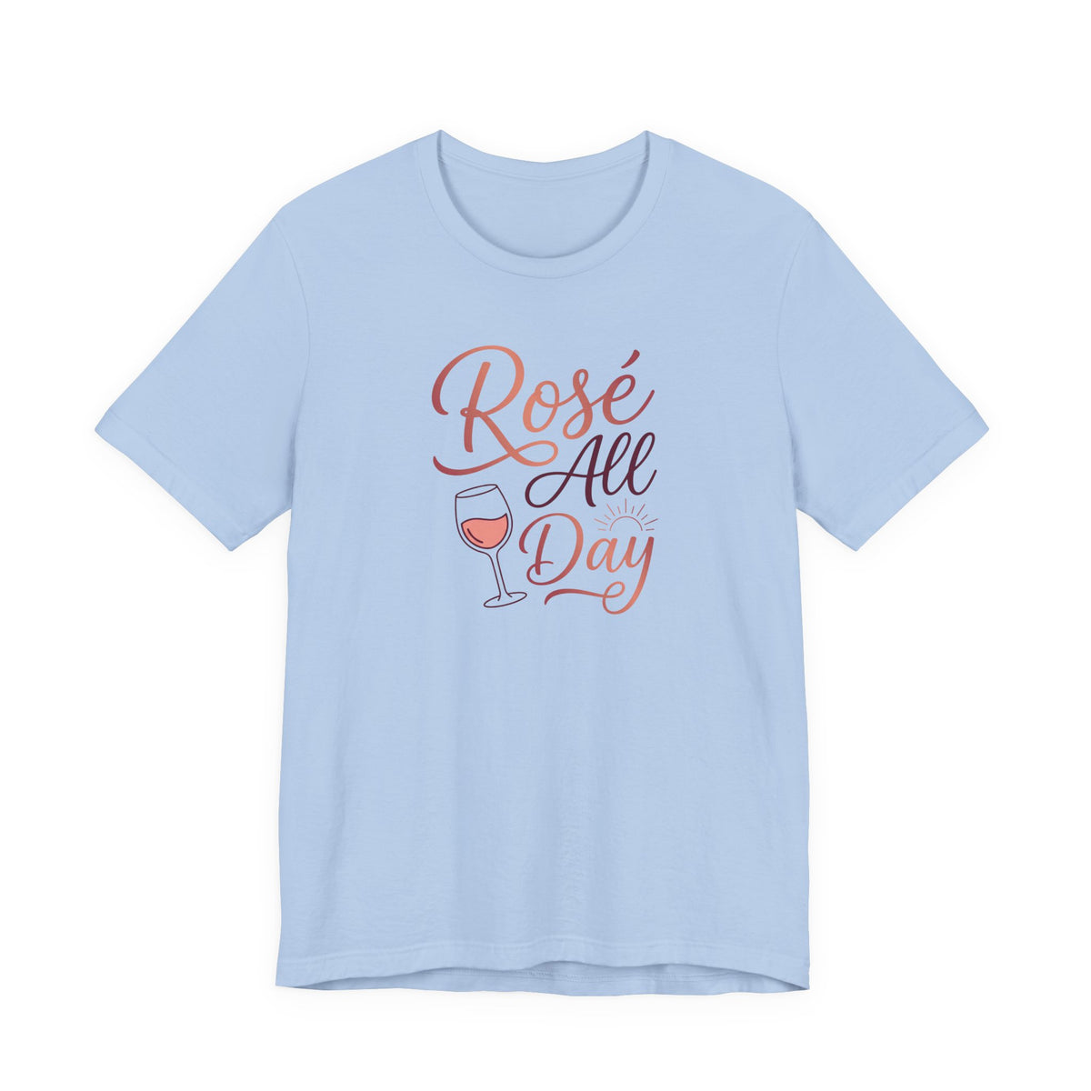 Rosé All Day Tee