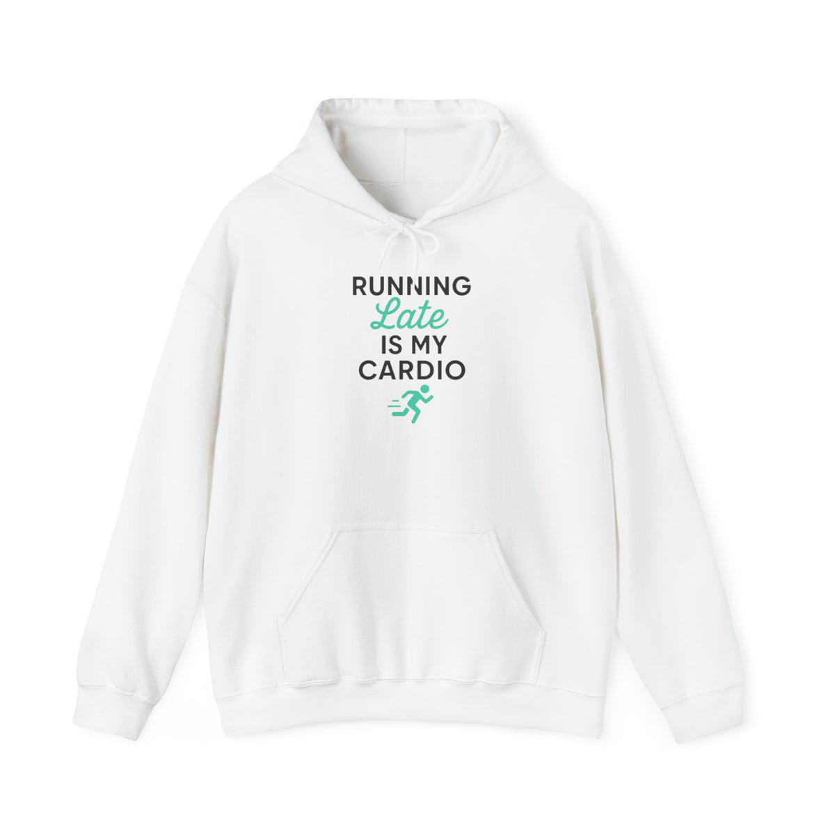 Running Late Is My Cardio Hoodie | Funny Gym Shirt