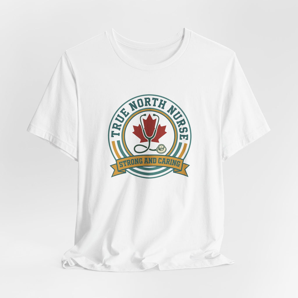 True North Nurse Tee | Canadian Nurse Shirt, Printed in Canada