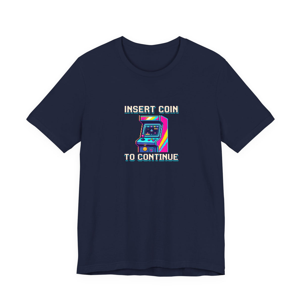 Insert Coin To Continue Tee | Retro Arcade Gaming Shirt