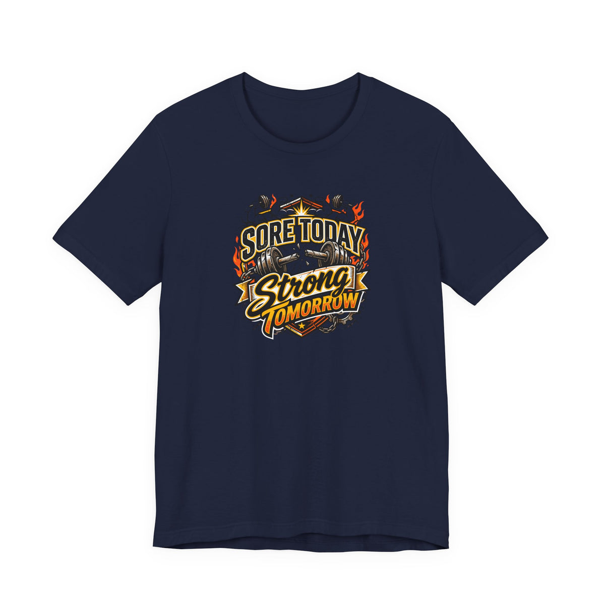 Sore Today Strong Tomorrow Tee | Funny Gym Shirt