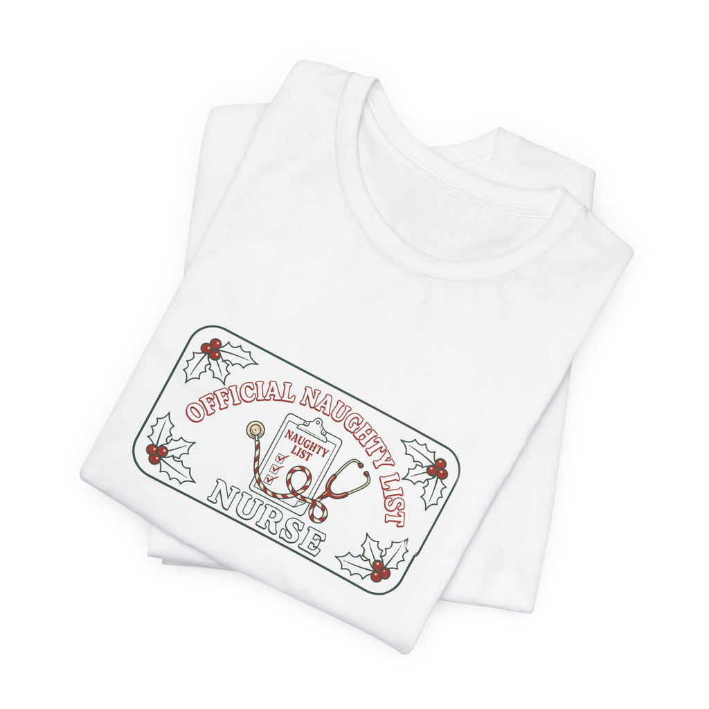 Naughty List Nurse Tee | Funny Christmas Nurse Shirt