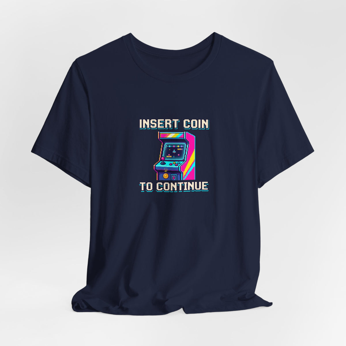 Insert Coin To Continue Tee | Retro Arcade Gaming Shirt