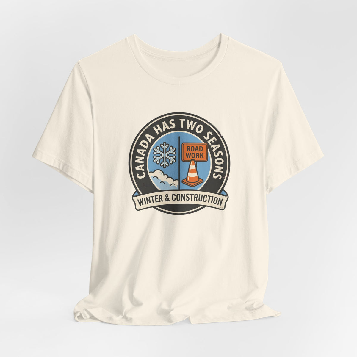 Winter and Construction Tee | Funny Canadian Seasons Shirt