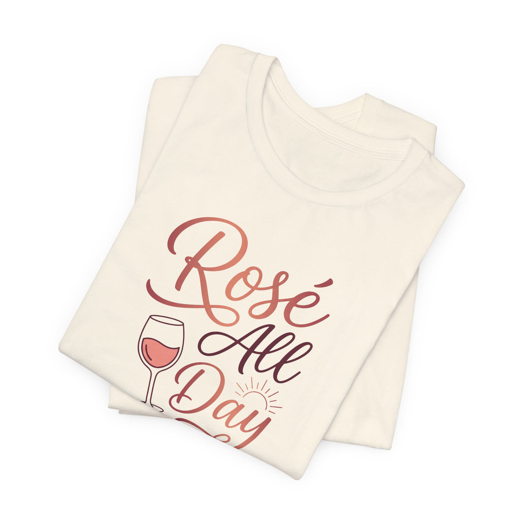 Rosé All Day Tee