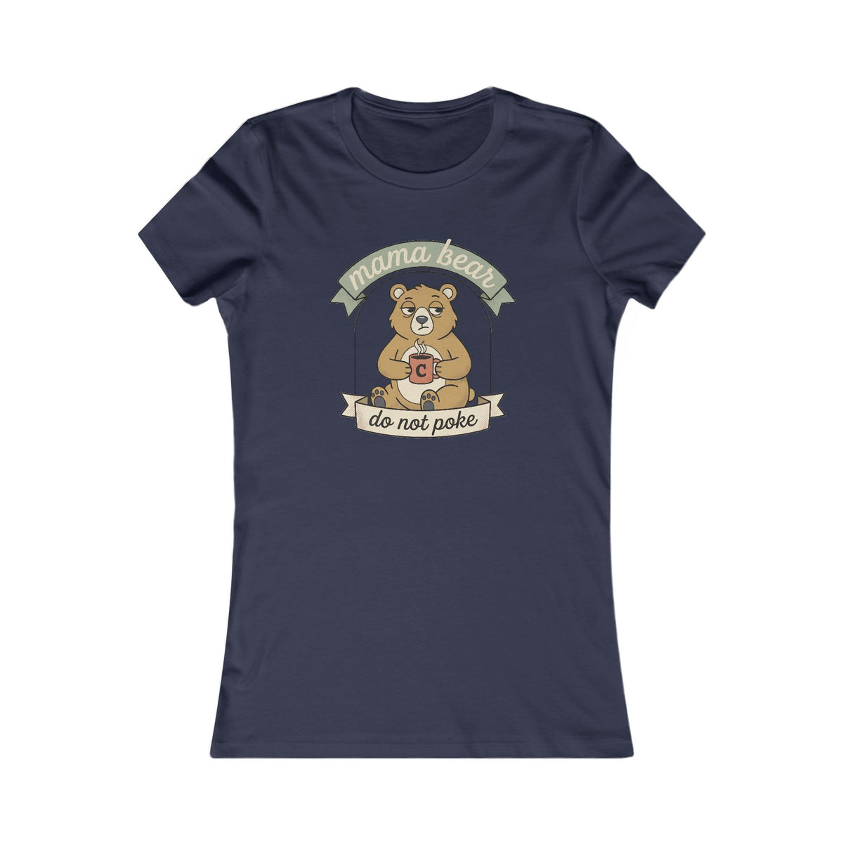Mama Bear Do Not Poke Tee | Funny Mama Bear Shirt