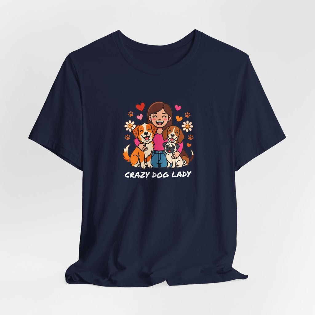 Crazy Dog Lady Tee | Funny Dog Shirt