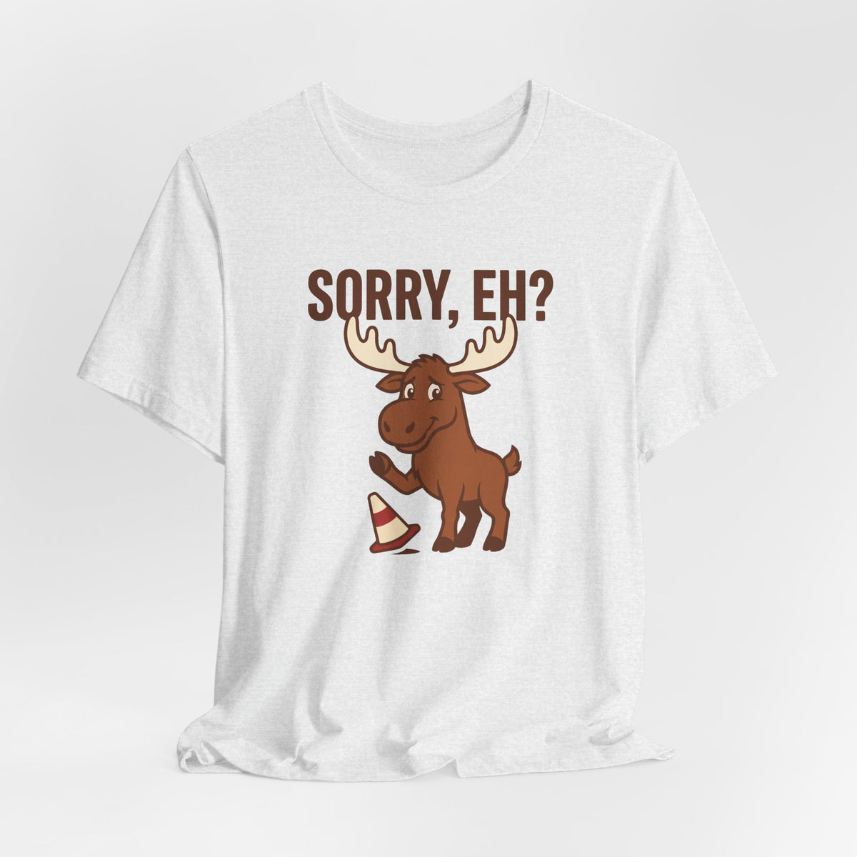 Sorry Eh Tee | Funny Canadian Moose Shirt