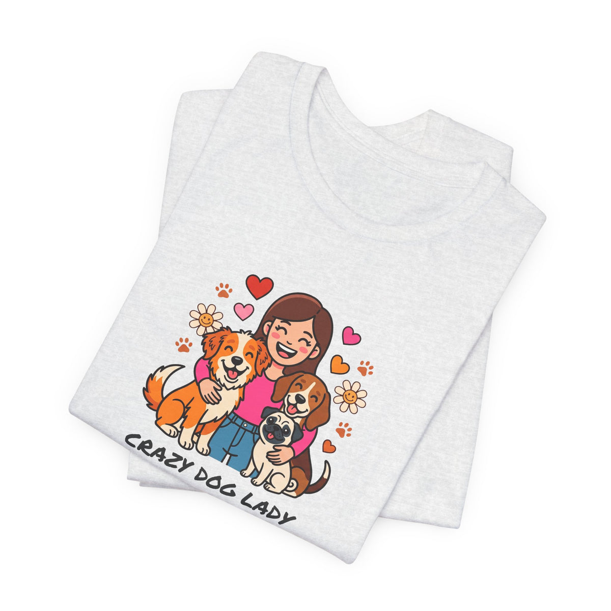 Crazy Dog Lady Tee | Funny Dog Shirt