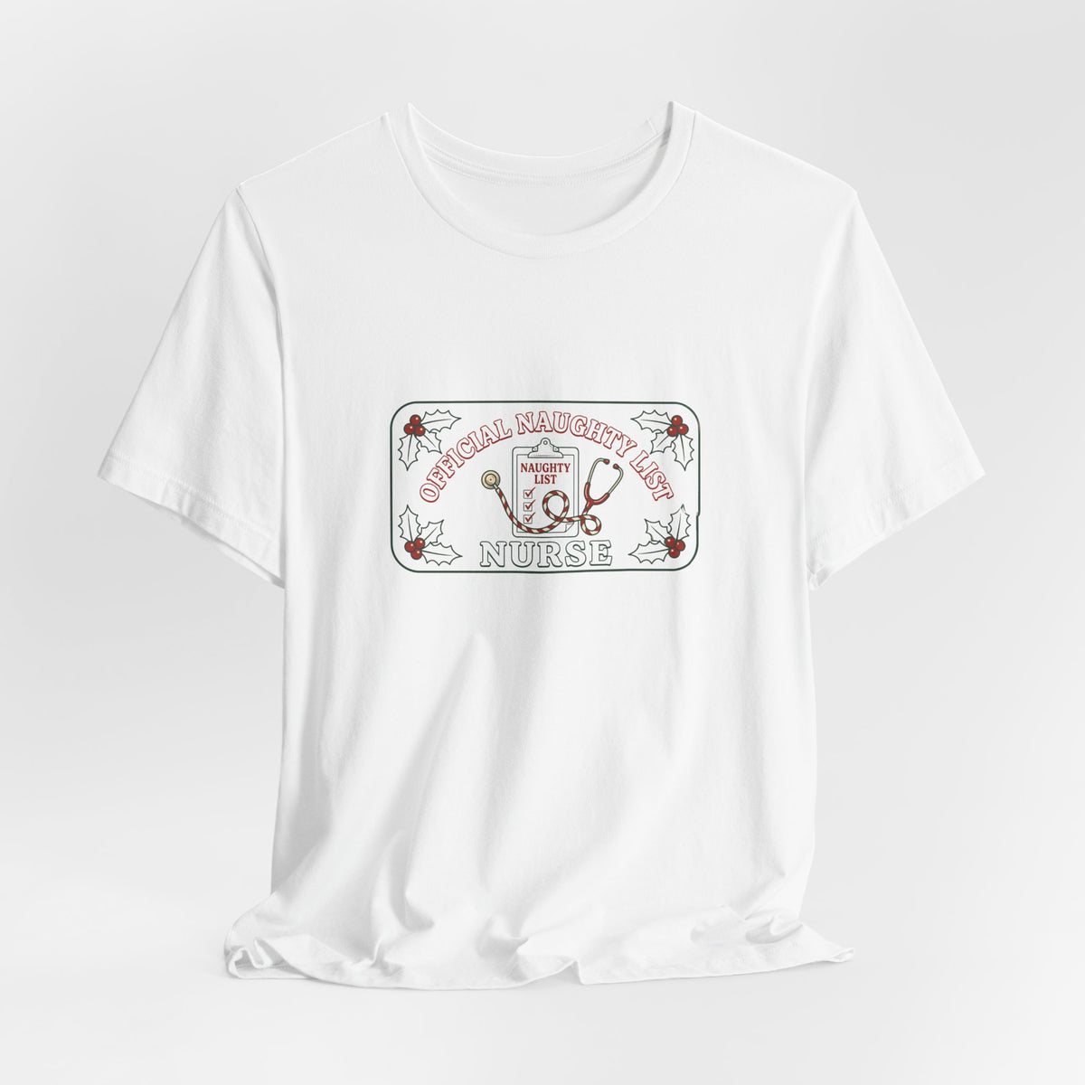Naughty List Nurse Tee | Funny Christmas Nurse Shirt