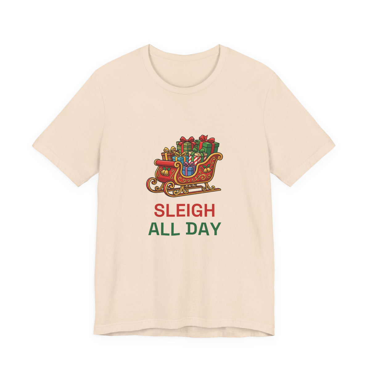 Sleigh All Day Tee | Funny Christmas Pun Shirt