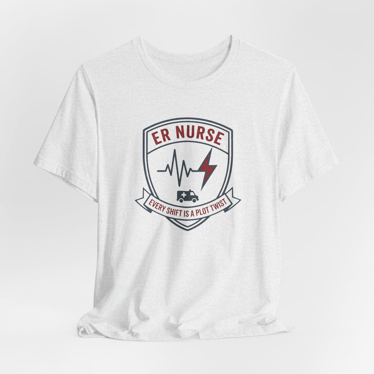 ER Nurse Tee | Funny Emergency Room Nurse Shirt