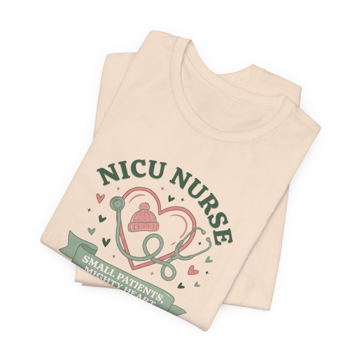 NICU Nurse Tee | Small Patients Mighty Heart Nurse Gift
