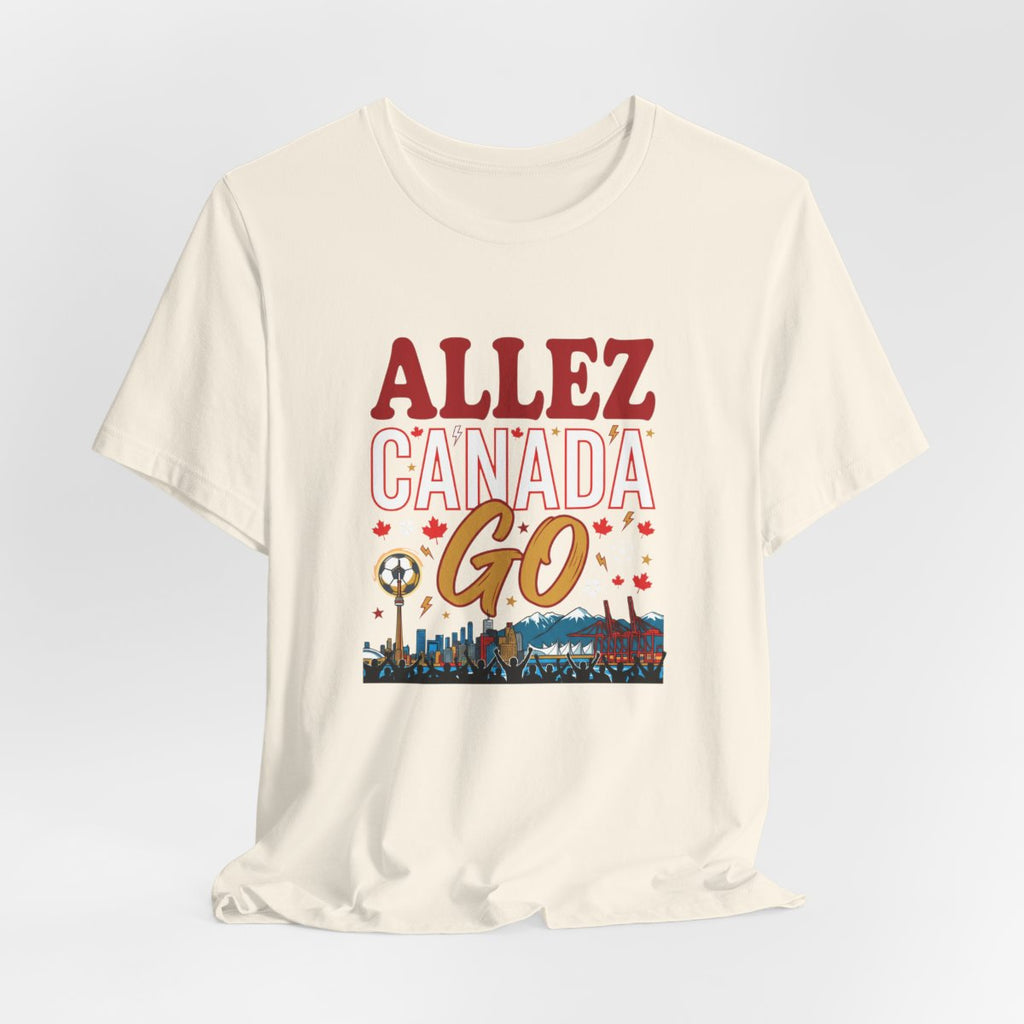 Allez Canada Go Tee | Canadian Soccer Fan Supporter Shirt 2026