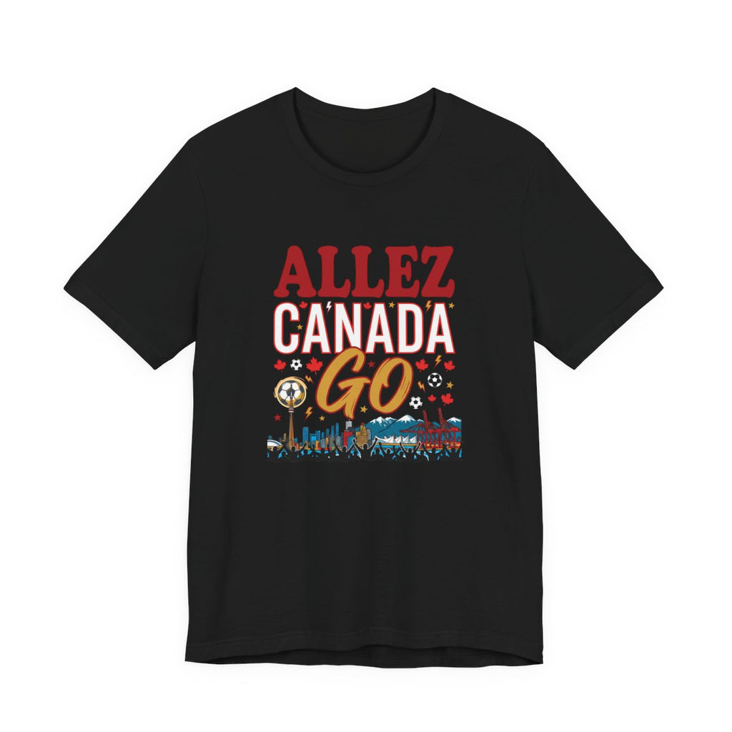 Allez Canada Go Tee | Canadian Soccer Fan Supporter Shirt 2026