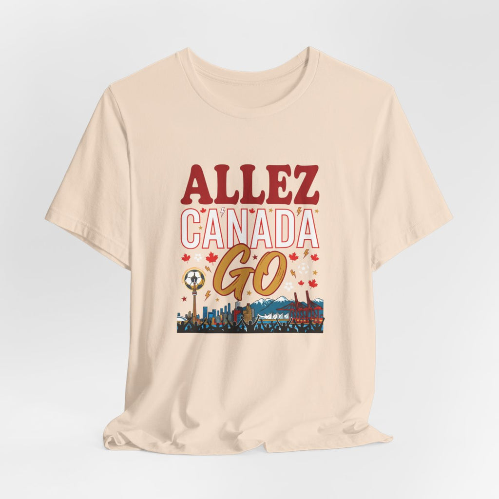 Allez Canada Go Tee | Canadian Soccer Fan Supporter Shirt 2026