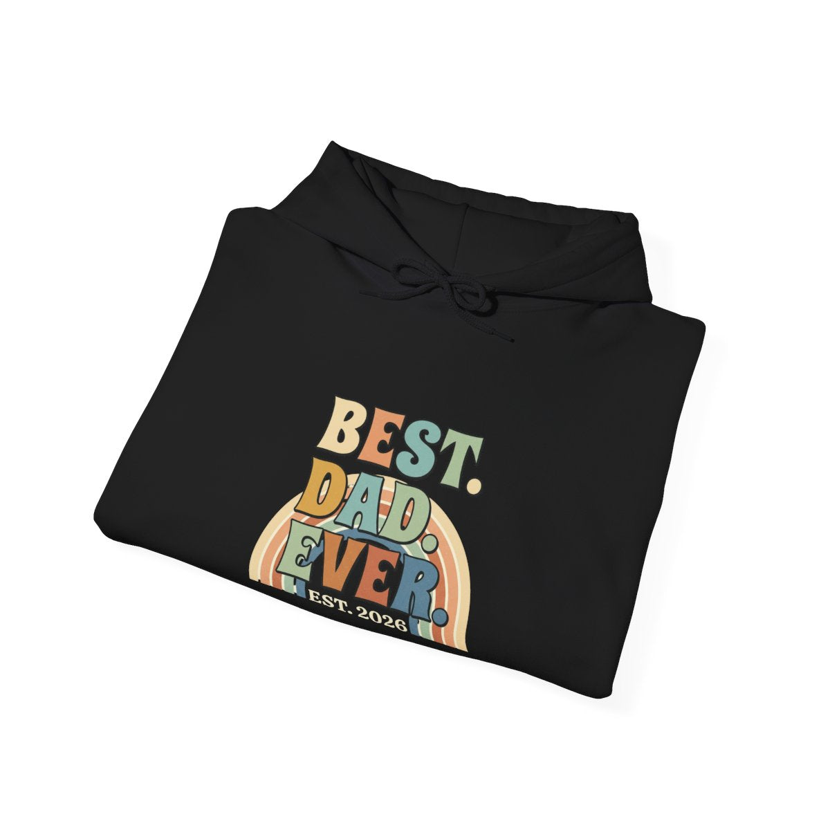Best Dad Ever Hoodie | Retro Father's Day Gift, EST. 2026