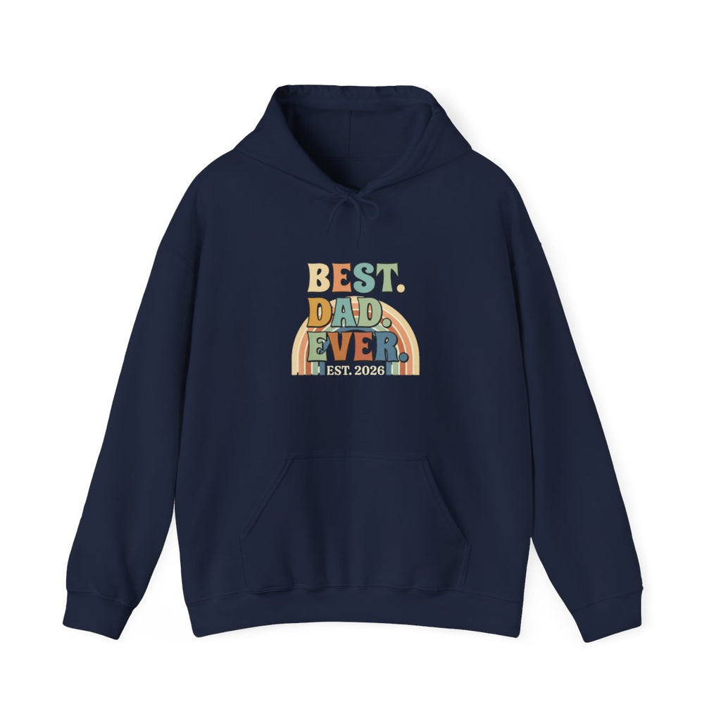 Best Dad Ever Hoodie | Retro Father's Day Gift, EST. 2026
