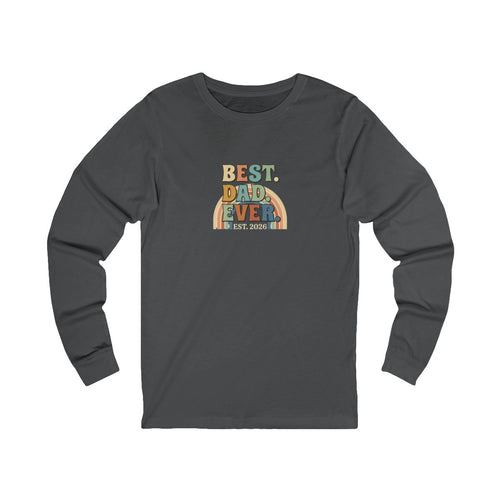 Best Dad Ever Long Sleeve Tee | Retro Father's Day Gift, EST. 2026