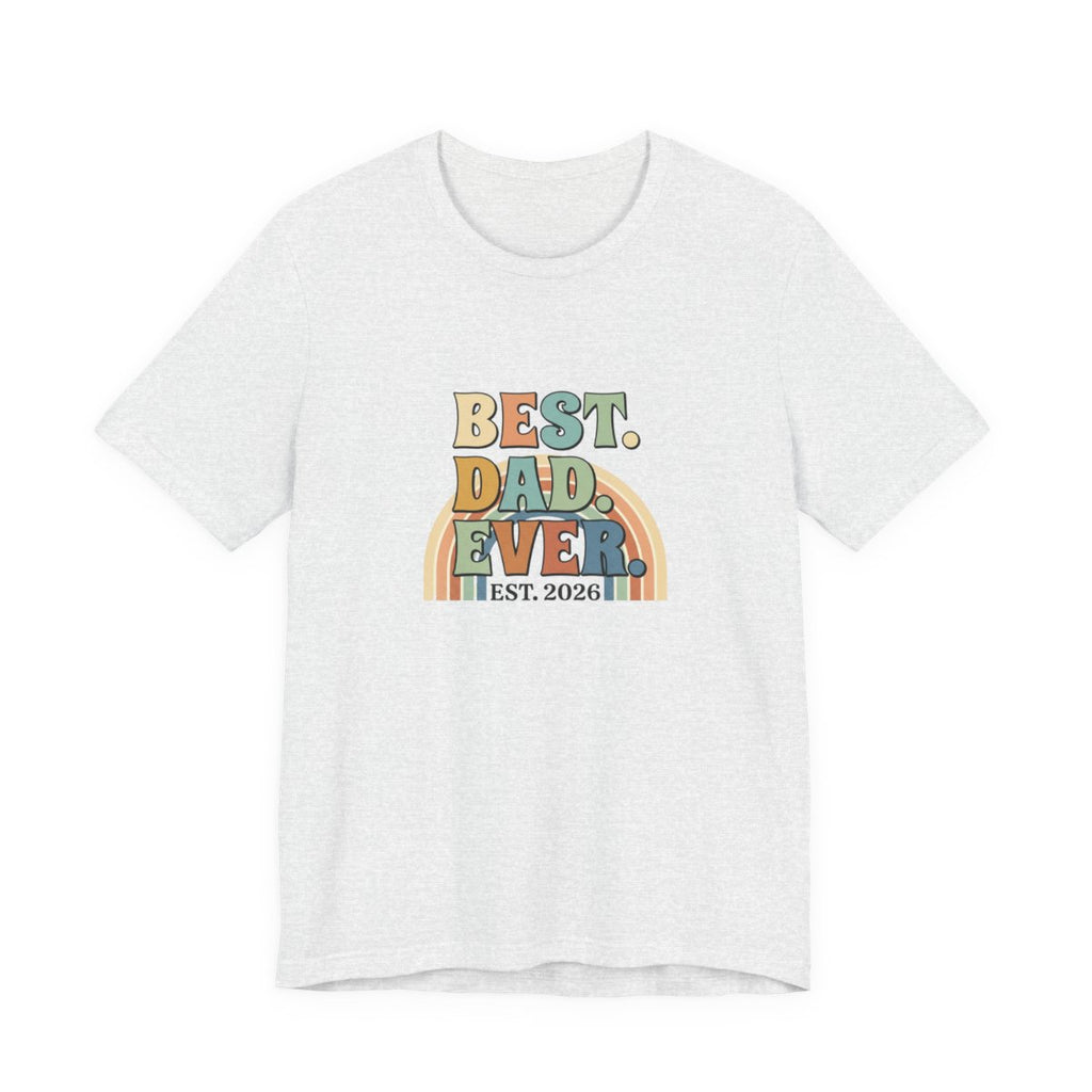 Best Dad Ever Tee | Retro Father's Day Gift, EST. 2026