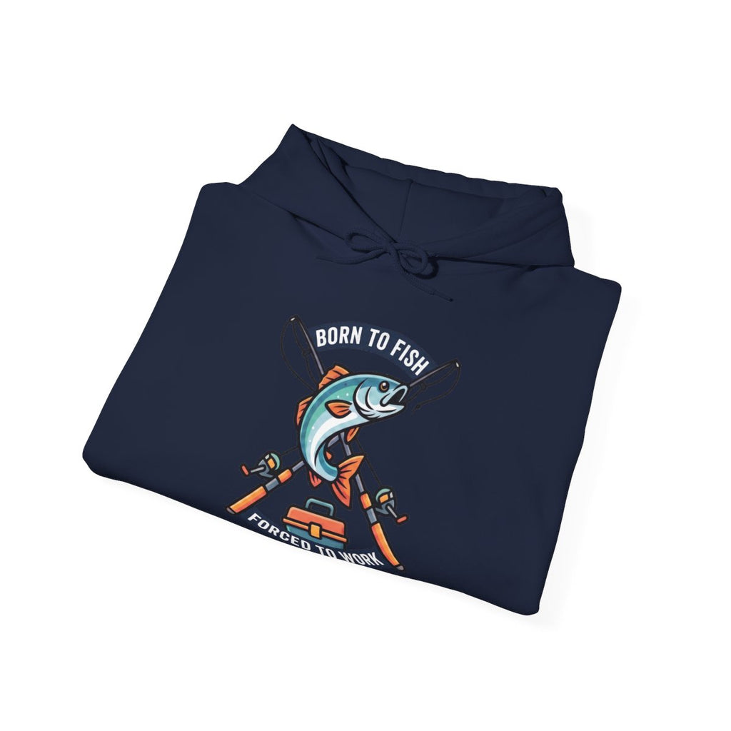 Born to Fish Forced to Work Hoodie | Funny Fishing Shirt