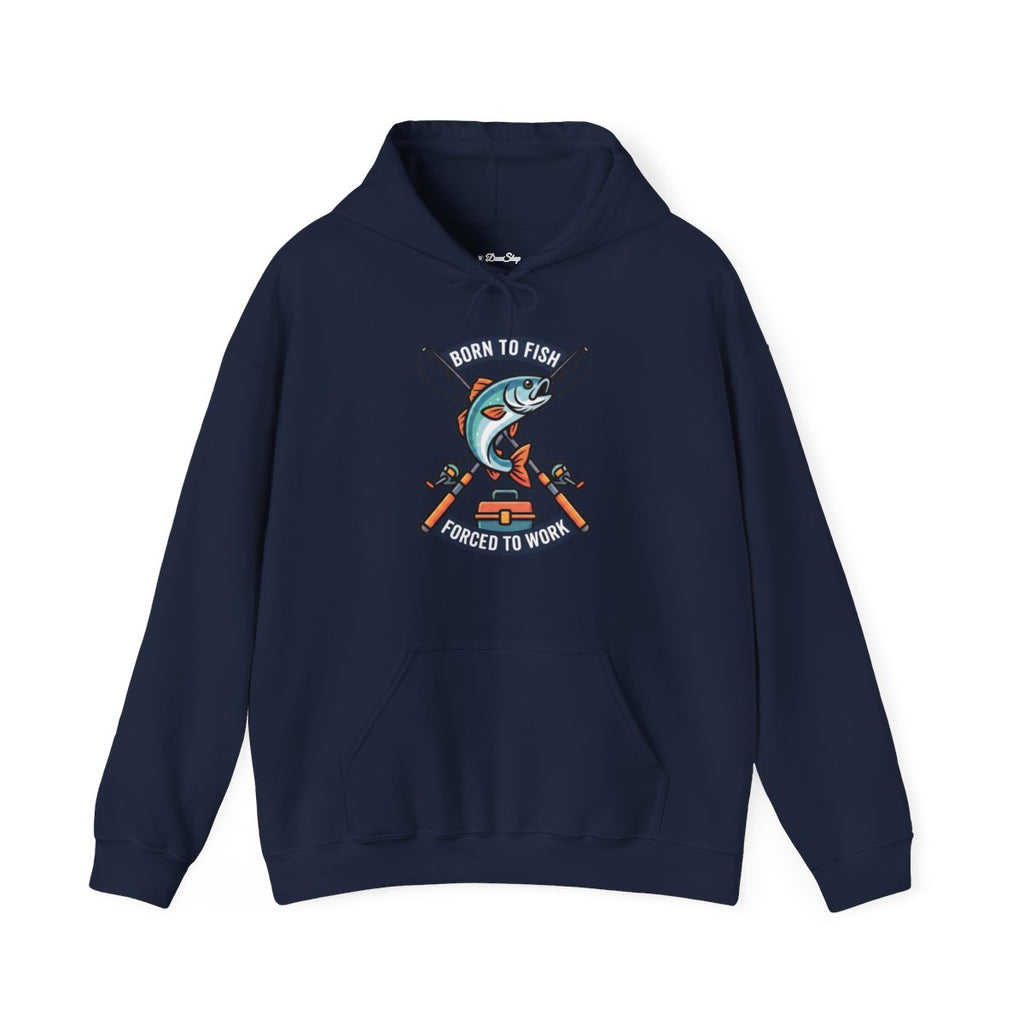 Born to Fish Forced to Work Hoodie | Funny Fishing Shirt