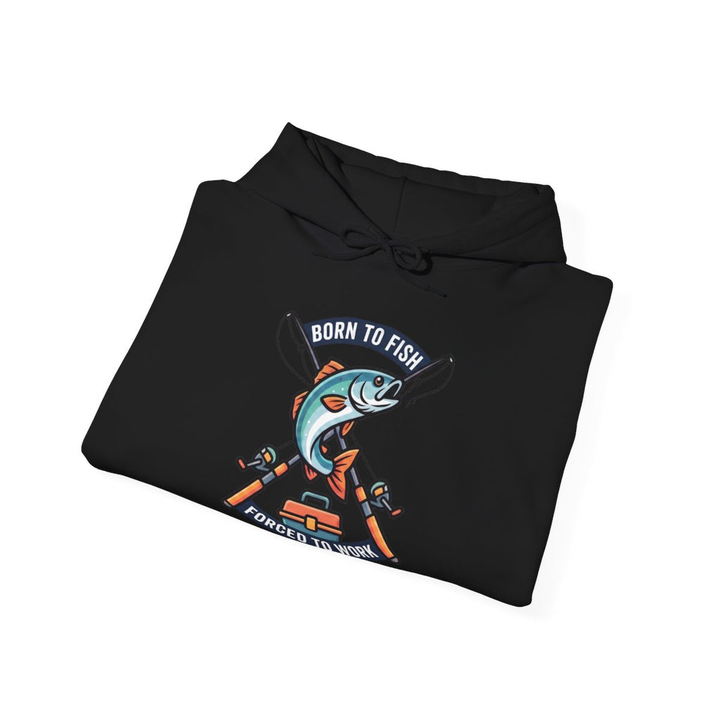 Born to Fish Forced to Work Hoodie | Funny Fishing Shirt