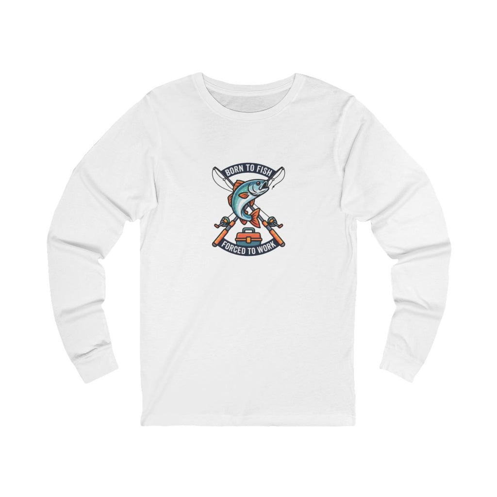 Born to Fish Forced to Work Long Sleeve Tee | Funny Fishing Shirt