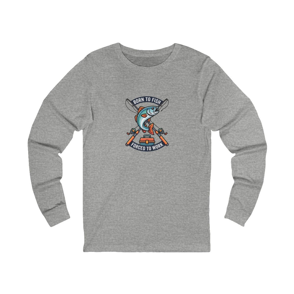 Born to Fish Forced to Work Long Sleeve Tee | Funny Fishing Shirt