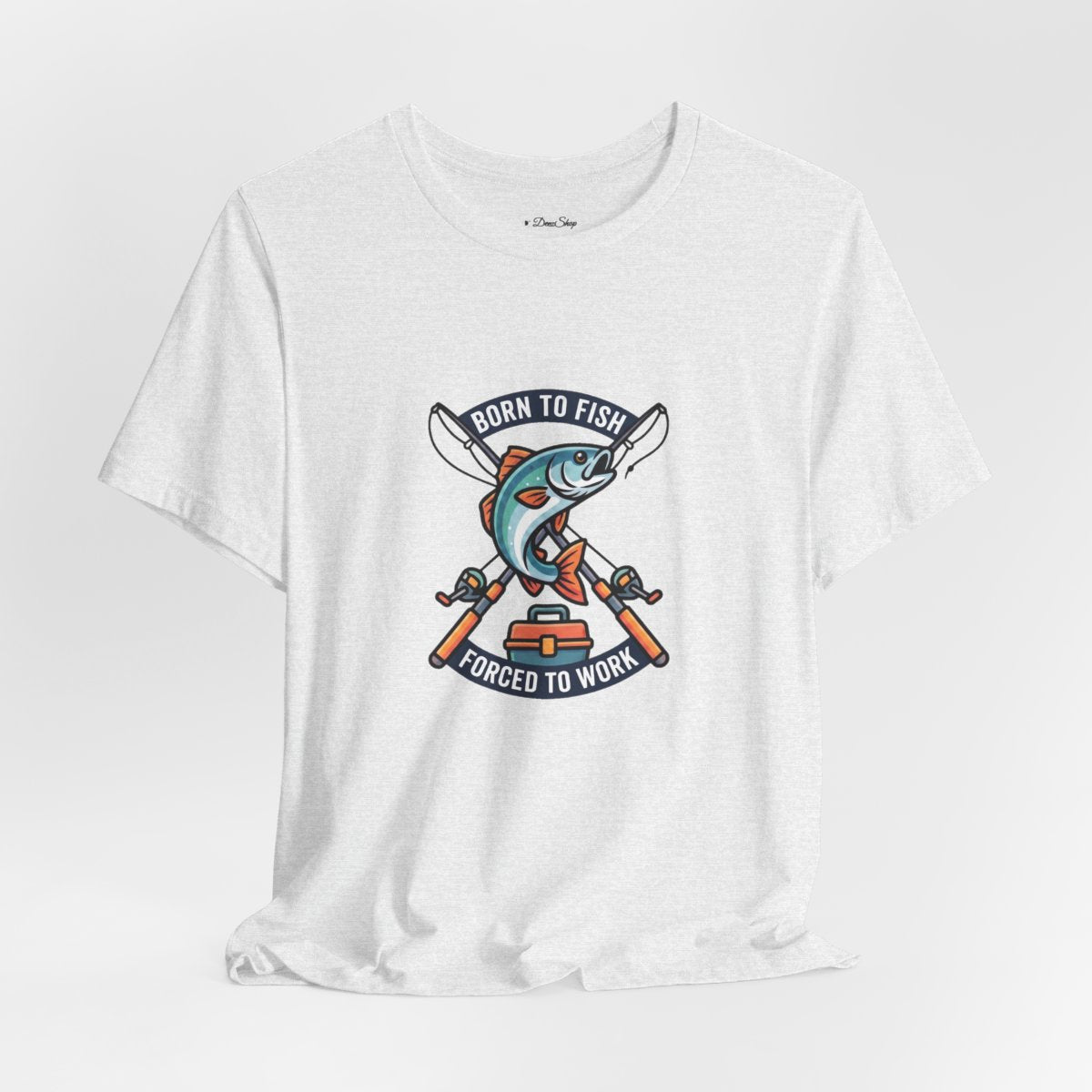 Born to Fish Forced to Work Tee | Funny Fishing Shirt