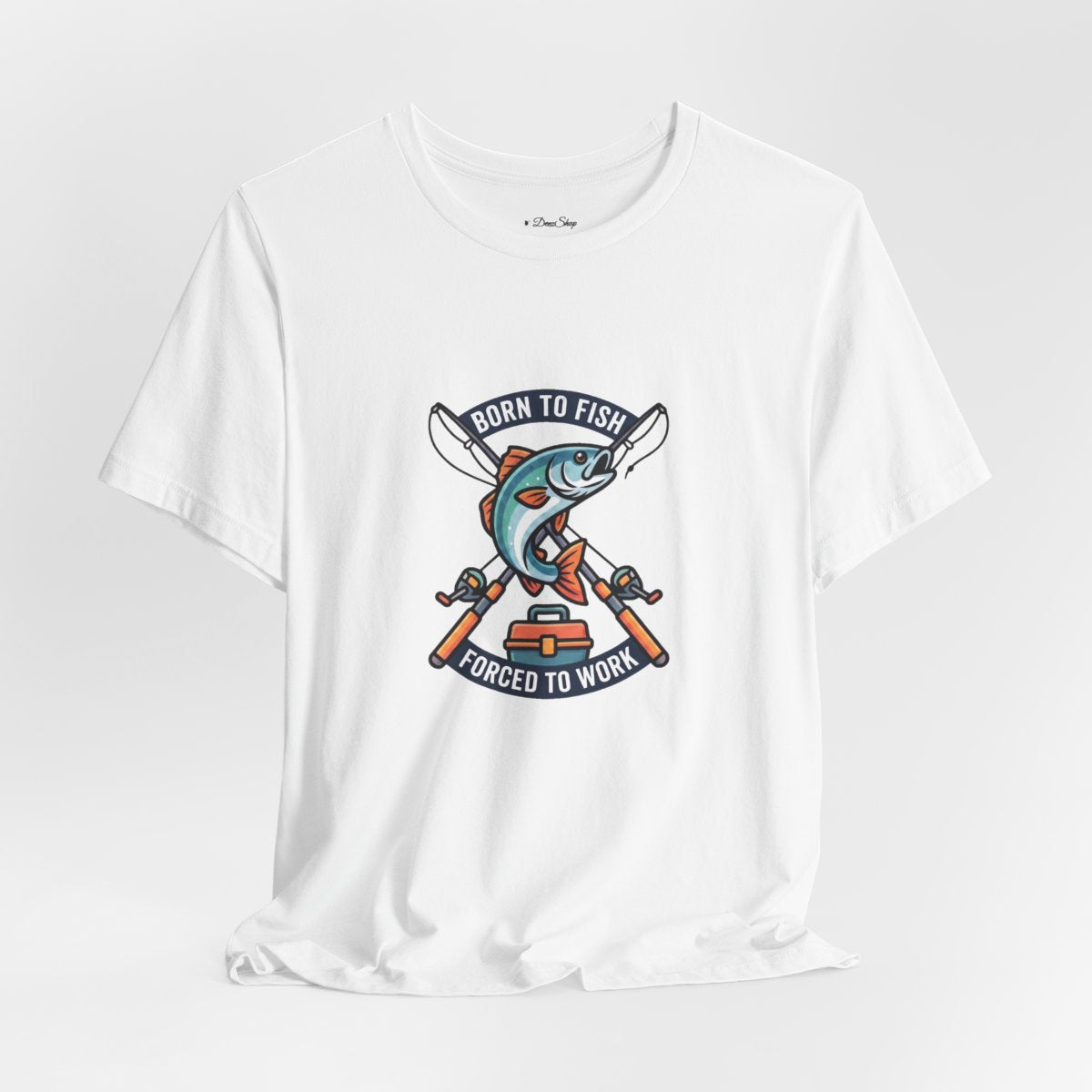 Born to Fish Forced to Work Tee | Funny Fishing Shirt