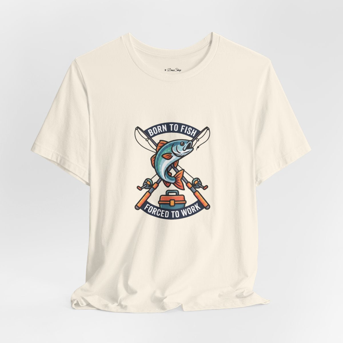 Born to Fish Forced to Work Tee | Funny Fishing Shirt