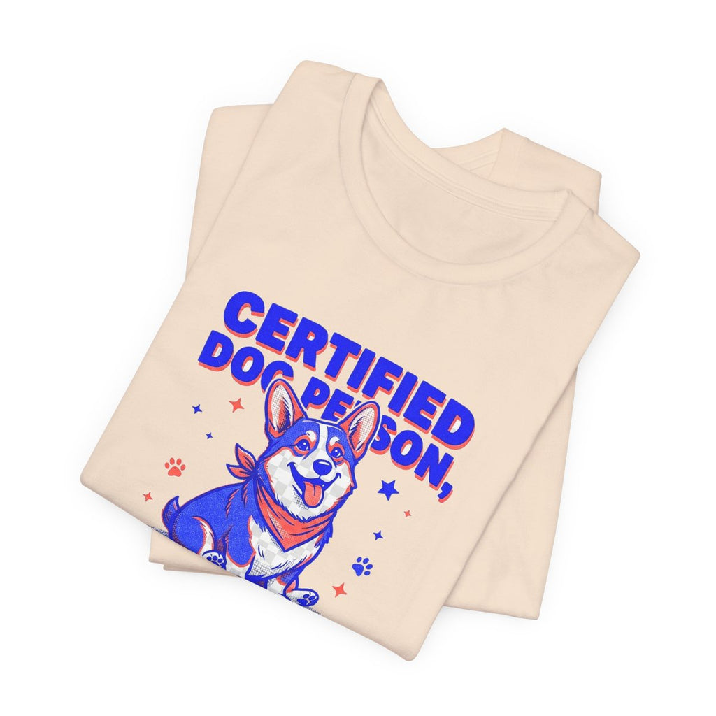 Certified Dog Person Failed Human Tee | Funny Corgi Dog Lover Shirt