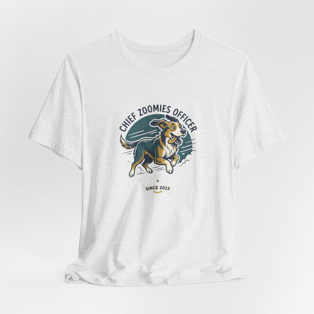 Chief Zoomies Officer Tee | Funny Dog Lover Graphic Shirt