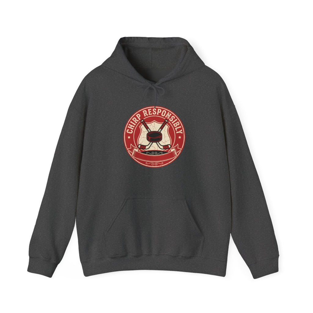Chirp Responsibly Hoodie | Funny Hockey Badge Shirt