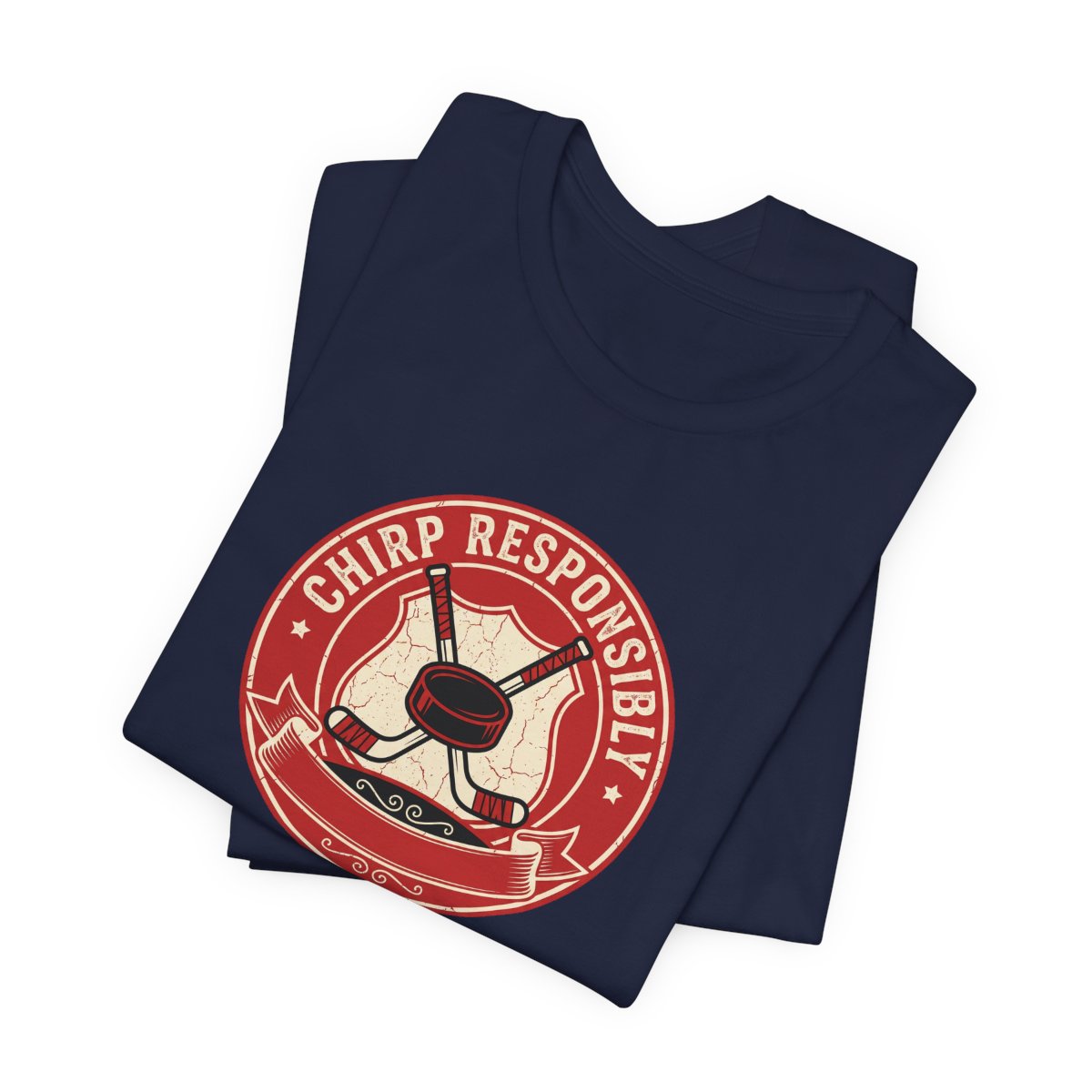 Chirp Responsibly Tee | Funny Hockey Badge Shirt