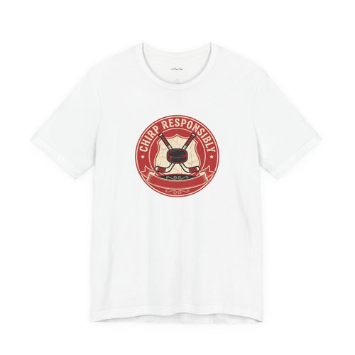 Chirp Responsibly Tee