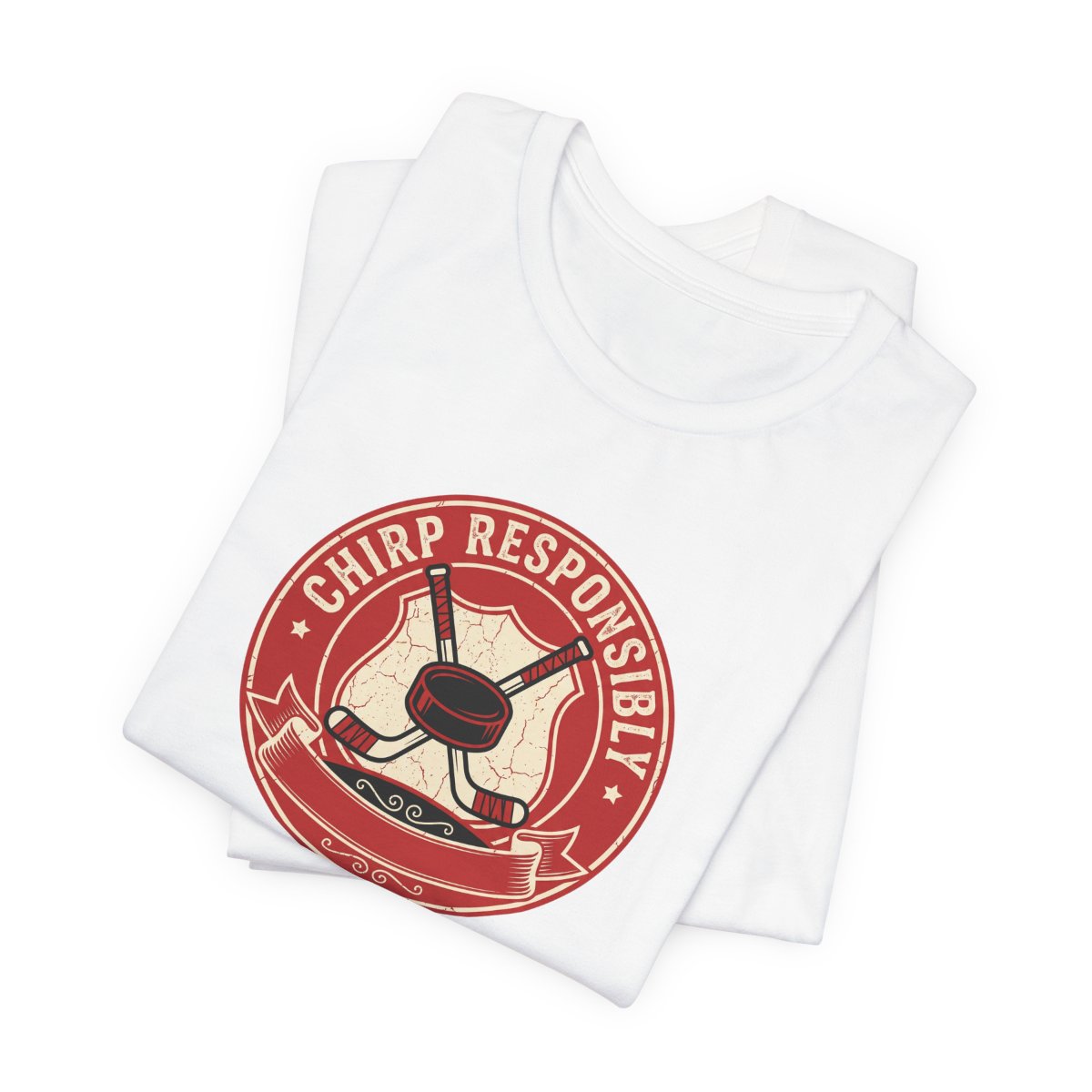 Chirp Responsibly Tee | Funny Hockey Badge Shirt