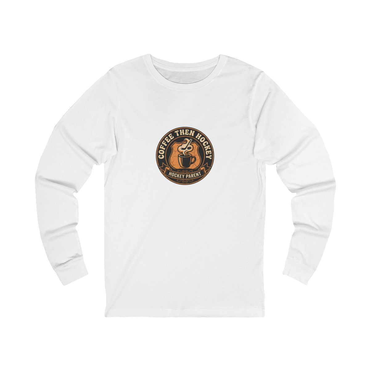 Coffee Then Hockey Long Sleeve Tee | Funny Hockey Parent Shirt