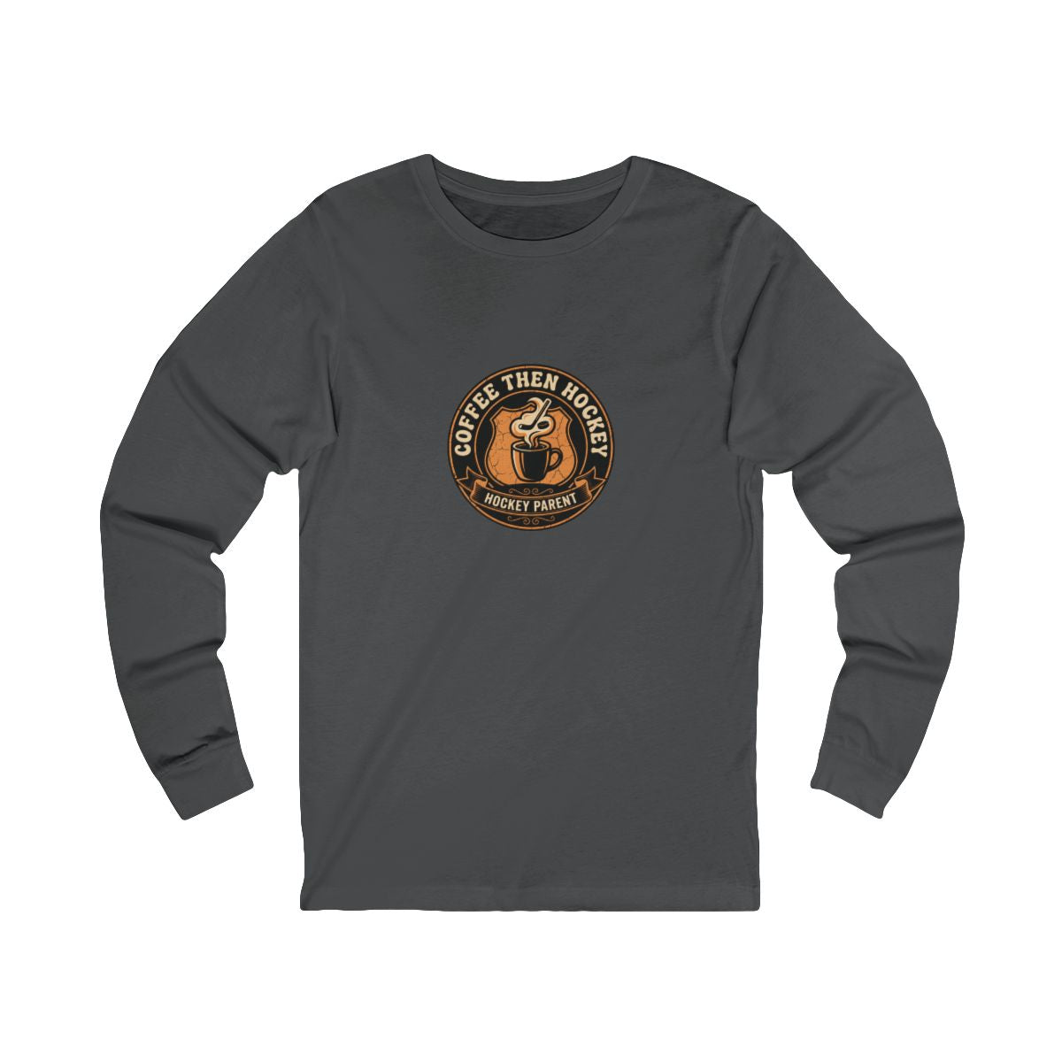 Coffee Then Hockey Long Sleeve Tee | Funny Hockey Parent Shirt