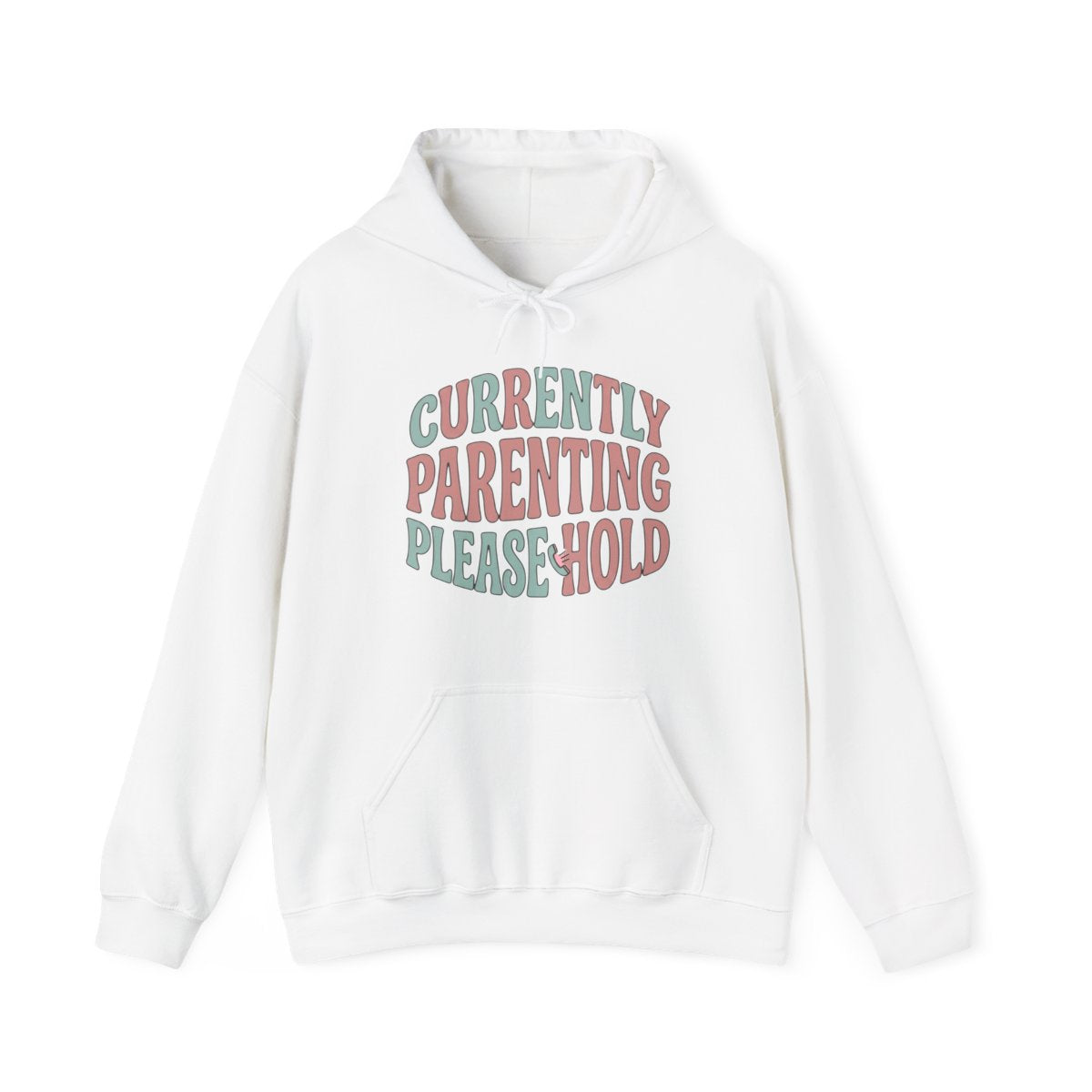 Currently Parenting Please Hold Hoodie | Funny Mom Gift