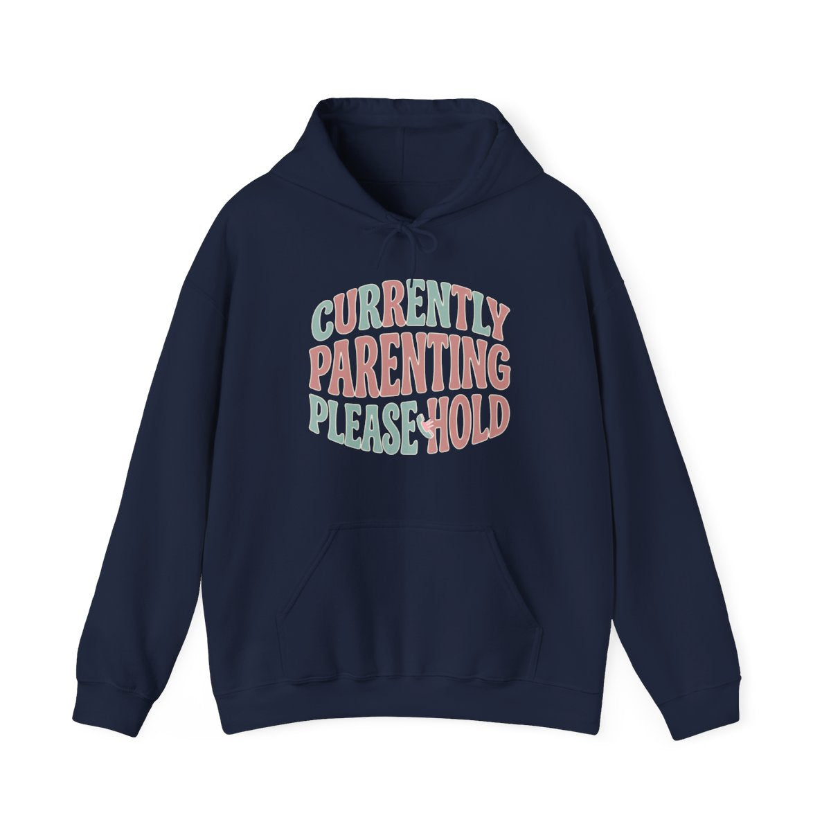 Currently Parenting Please Hold Hoodie | Funny Mom Gift