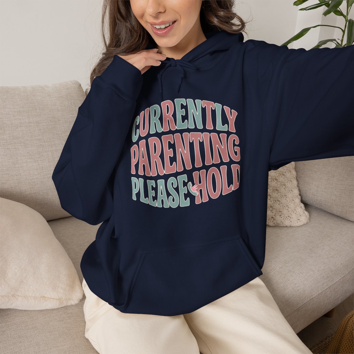 Currently Parenting Please Hold Hoodie | Funny Mom Gift