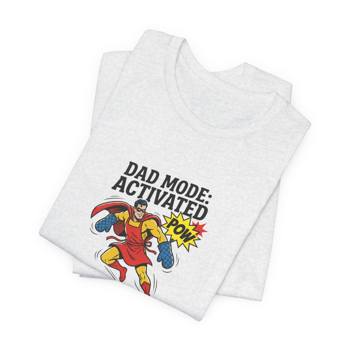 Dad Mode Activated Tee | Funny Dad Superhero, Father's Day Gift