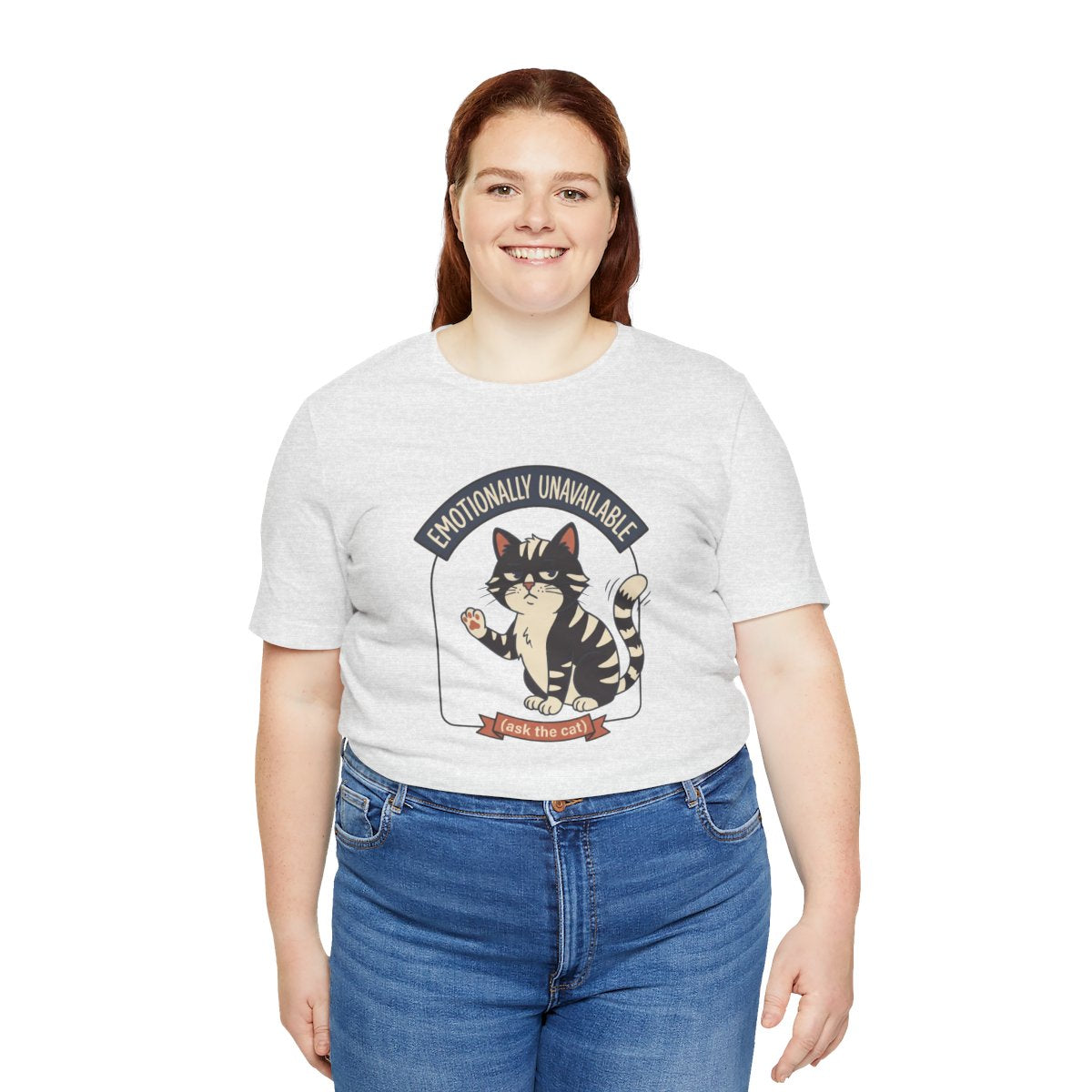 Emotionally Unavailable Cat Tee | Funny Cat Lover Graphic Shirt