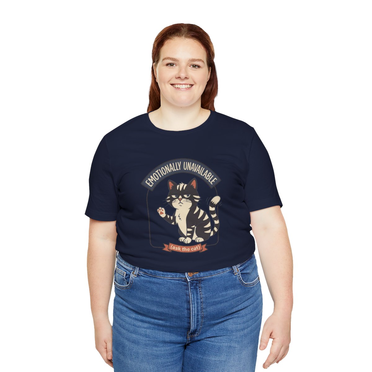 Emotionally Unavailable Cat Tee | Funny Cat Lover Graphic Shirt