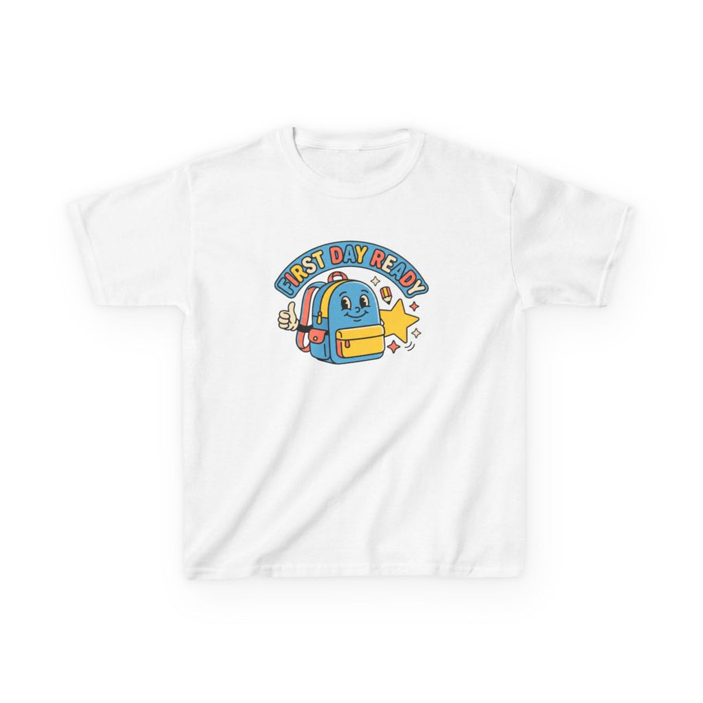 First Day Ready Kids Tee | Cute Back to School Backpack Shirt