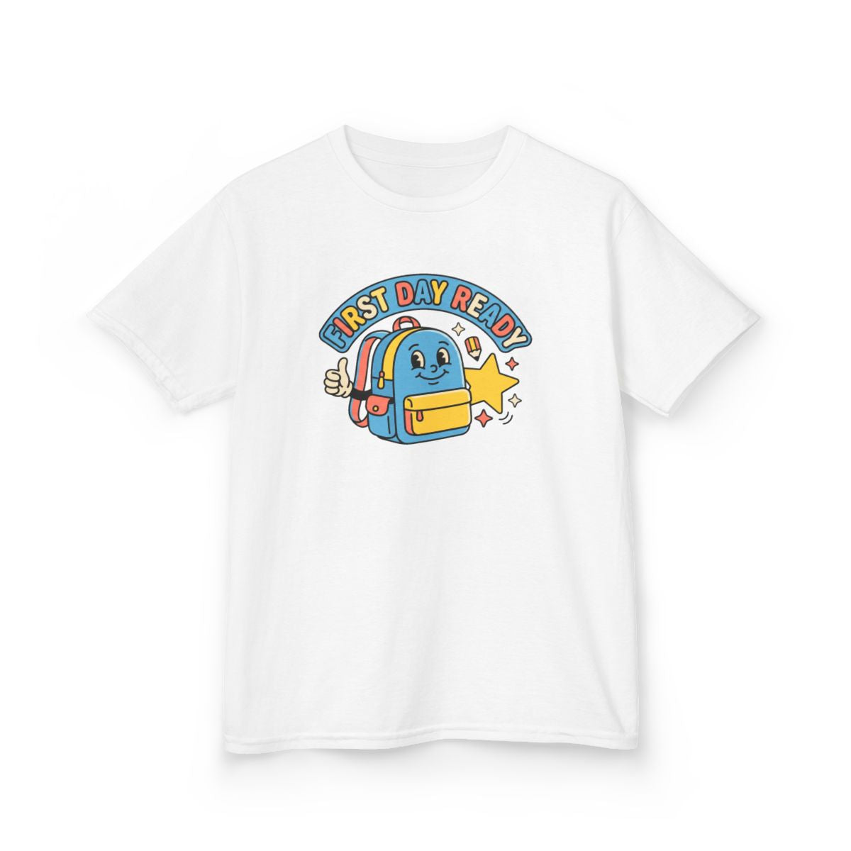First Day Ready Kids Tee | Cute Back to School Backpack Shirt