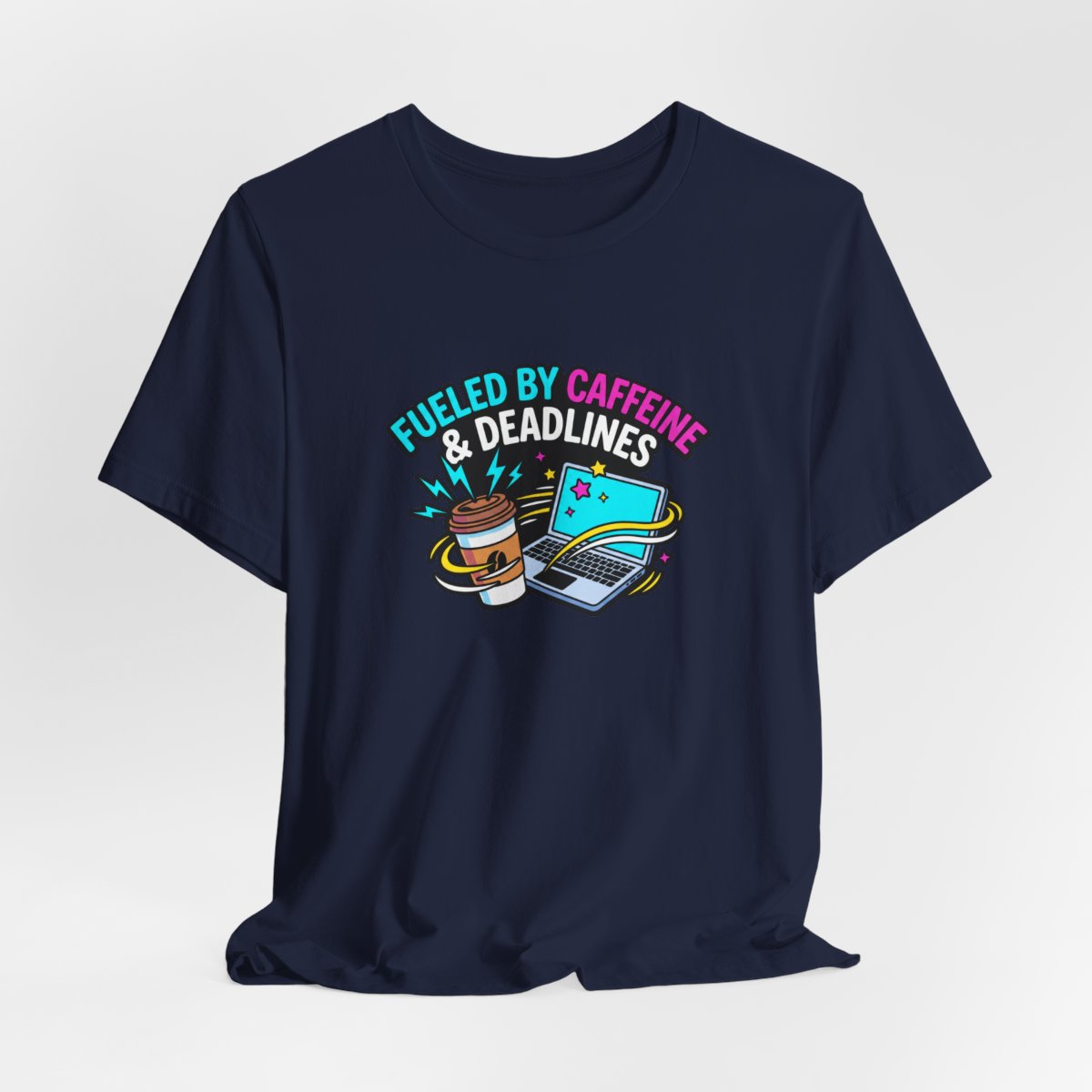 Fueled by Caffeine & Deadlines Tee | Funny College Student Shirt