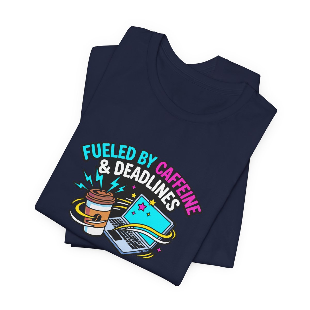 Fueled by Caffeine & Deadlines Tee | Funny College Student Shirt